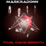 Markradonn - Final Dying Breath